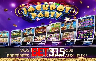 bet315 Slot - 320+ Caça-Níqueis Premium